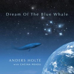 Anders Holte Dream Of The Blue Whale