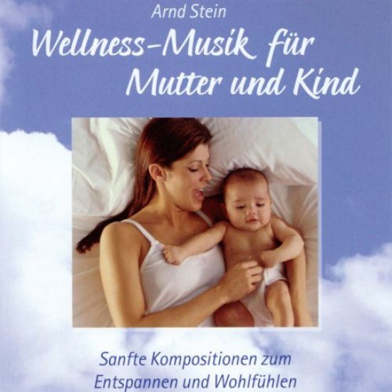 Arnd Stein Wellness Music fur Mutter und Kind