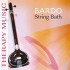 Bardo String Bath