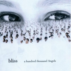 Bliss A Hundred Thousand Angels