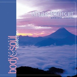 Body - Soul Collection Lunar Twilight - Ambient Visions