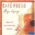 Cafe Fuego Roger Espinoza