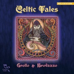 Celtic Tales Grollo and Bravazzo