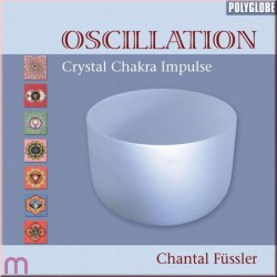 Chantal Füssler Oscillation - Crystal Chakra Impulse