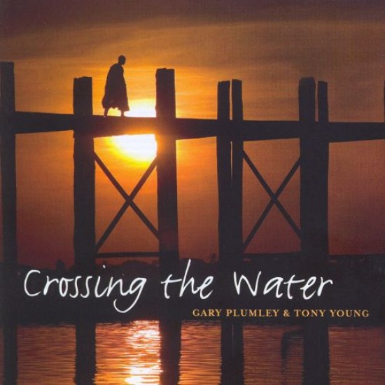 Crossing The Water Gary Plumley en Tony Young Crossing The Water Gary Plumley en Tony Young