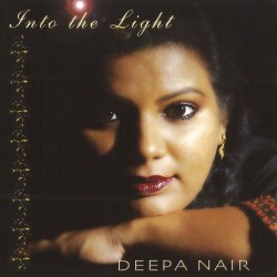 Deepa Nair Into the Light