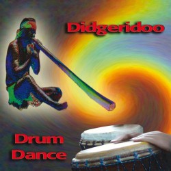Various Artists (Music Mosaic Collection) Didgeridoo Drum Dance