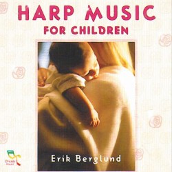 Erik Berglund Harpmusic For Childeren