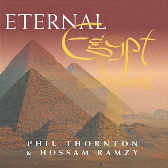 Eternal Egypt Phil Thornton and Hassam Ramzy