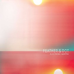 Feather and Dot Electronic Mantra