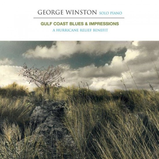George Winston Gulf Coast Blues & Impressions: A Hurricane Relief Benefit