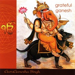 Guru Ganesha Singh Grateful Ganesh Sadhana