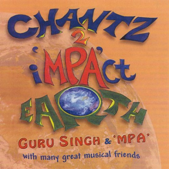 Guru Singh Chantz 2 Impact Earth