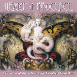 Various Artists (Valley Entertainment) Heart Of Innocence - A Collection Of Womens Songs