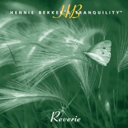 Hennie Bekker Hennie Bekkers Tranquility - Reverie