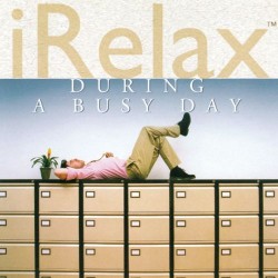 Various Artists (Real Music) iRelax - During a Busy Day