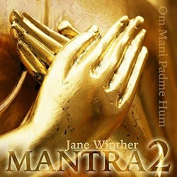 Jane Winther Mantra Vol. 2 OM Mani Padme Hum