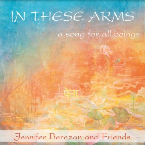 Jennifer Berezan Friends In These Arms