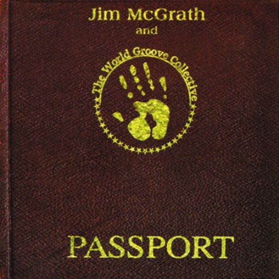 Jim McGrath - The World Groove Collective Passport
