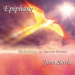 Jonn Serie Epiphany - Meditations on Sacred Hymns