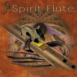 Wychazel Spirit Flute
