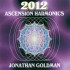 Jonathan Goldman 2012 Ascension Harmonics
