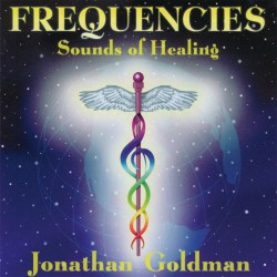 Jonathan Goldman Frequencies Sounds Of Healing
