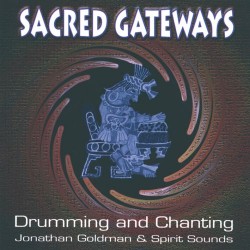 Jonathan Goldman Sacred Gateway
