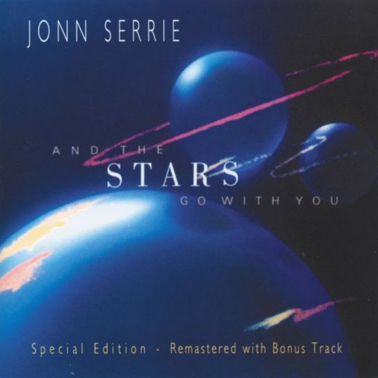 Jonn Serrie And the Stars Go with You