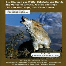 Karl-Heinz Dingler Die Stimmen der Wolfe, Schakale und Hunde