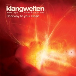 Klangwelten - Music for Your Soul - Eicher/Tejral Doorway to your Heart