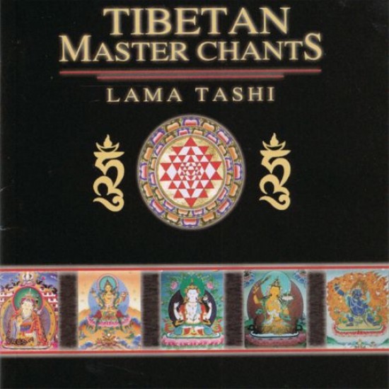 Lama Tashi Tibetan Master Chants