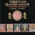 Lama Tashi Tibetan Master Chants