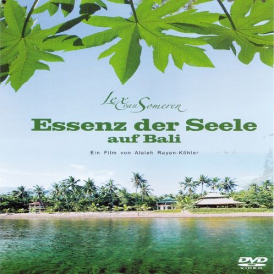 Lex van Someren Essenz der Seele auf Bali (DVD) Lex van Someren Essenz der Seele auf Bali (DVD)