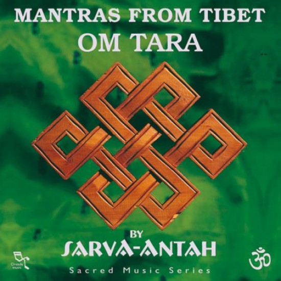 Mantras From Tibet Om Tara Sarva-Antah