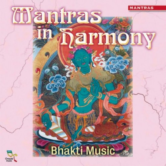 Mantras In Harmony Bhakti Music