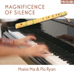 Maria Ma - Flo Ryan Magnificence of Silence