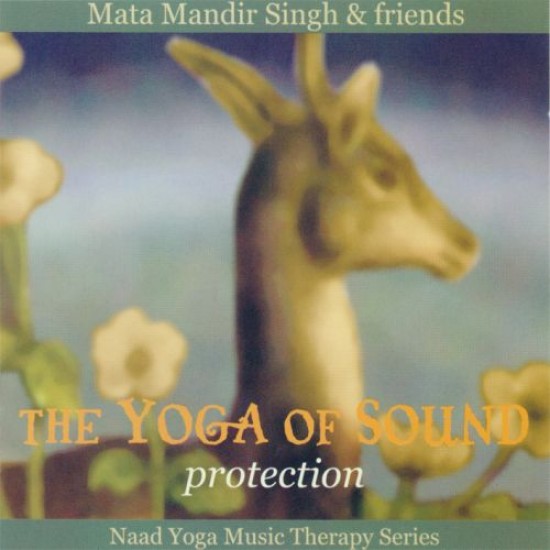 Mata Mandir Singh - Friends The Yoga of Sound: Protection