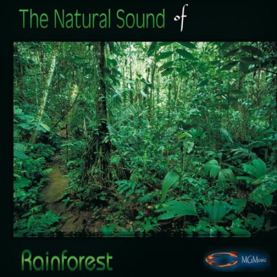 Medwyn Goodall The Nature Sounds of RAINFOREST