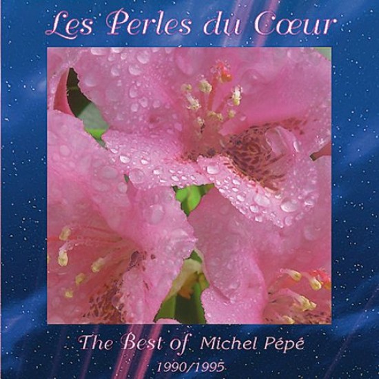 Michel Pepe Les Perles du Coeur