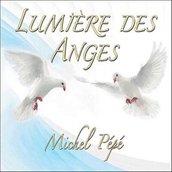 Michel Pepe Lumiere des Anges