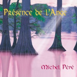 Michel Pepe Presence de L Ange