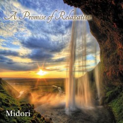 Midori A Promise of Relaxation