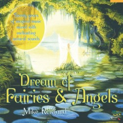 Mike Rowland Dream Of Fairies And Angels