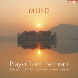 Milind Prayer From The Heart