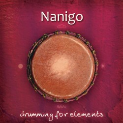 Nanigo Drumming For Elements