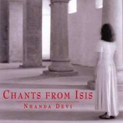 Nhanda Devi Chants from Isis