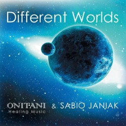 ONITANI Healing-Musik Different Worlds