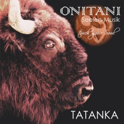 ONITANI Seelen-Musik Tatanka