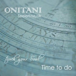 ONITANI Seelen-Musik Time To Do